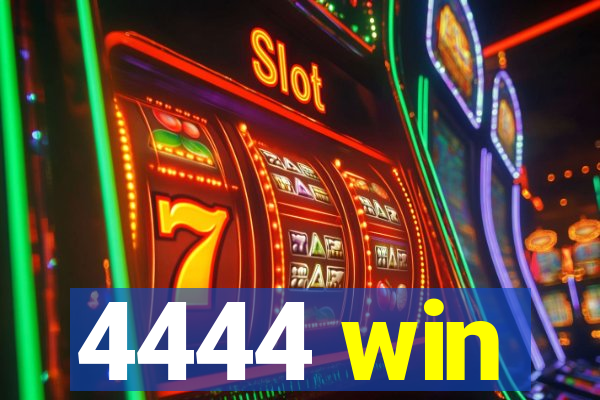 4444 win
